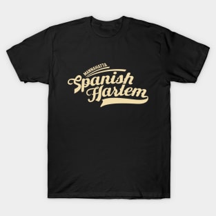 New York Spanish Harlem  - Spanish Harlem Manhattan - El Barrio NYC T-Shirt